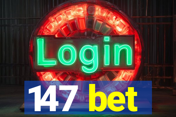 147 bet